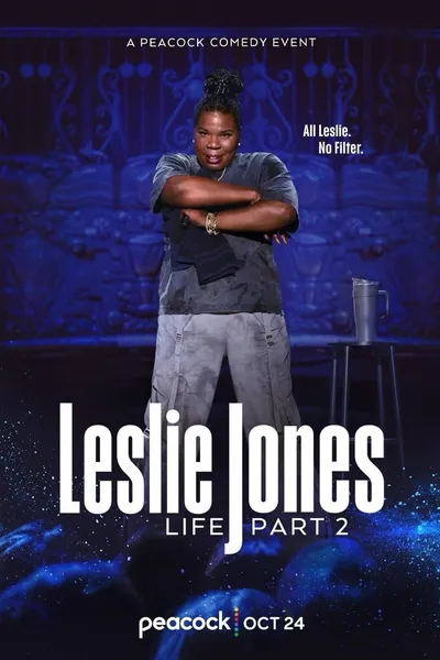 Leslie Jones: Life Part 2
