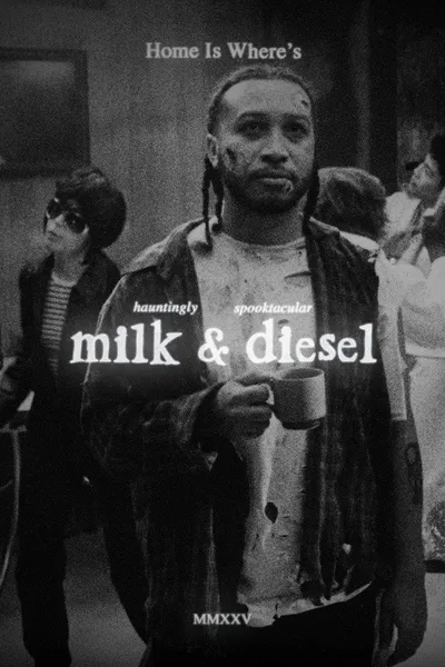 milk & diesel: the motion picture