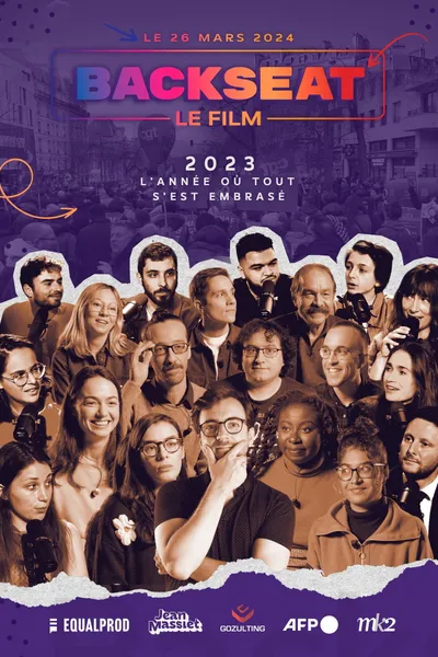 BACKSEAT LE FILM : 2023, L'année où tout s'est embrasé