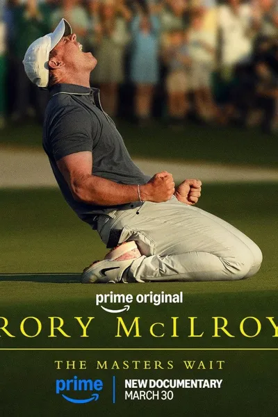Rory McIlroy: The Masters Wait