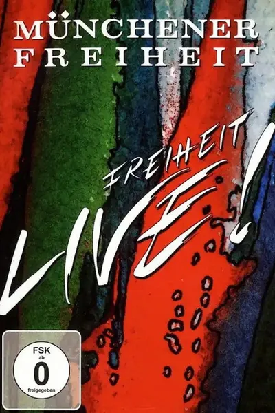 Münchener Freiheit - Freiheit Live!