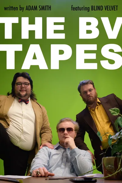 The BV Tapes