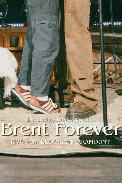 Brent Forever: Live From Brooklyn Paramount