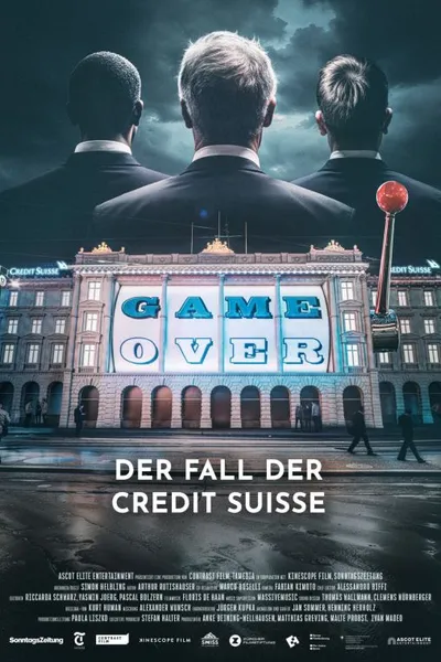 Game Over - The Fall of Credit Suisse