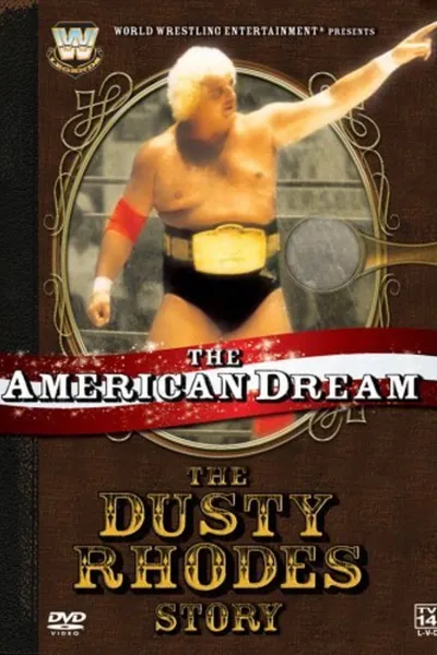 The American Dream: The Dusty Rhodes Story
