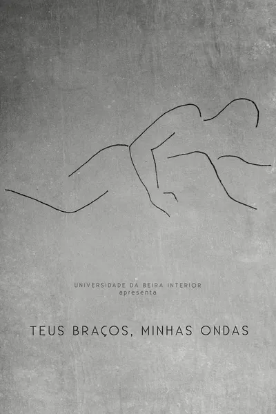 Teus Braços, Minhas Ondas
