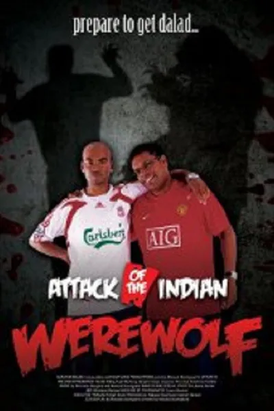 Attack of The Indian Werewolf