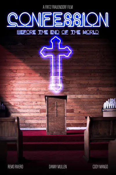 Confession Before the End of the World