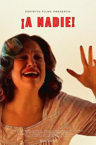 ¡A nadie!