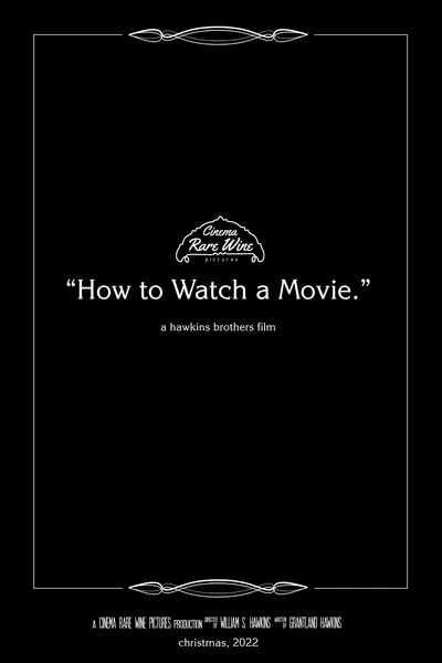 How to Watch a Movie