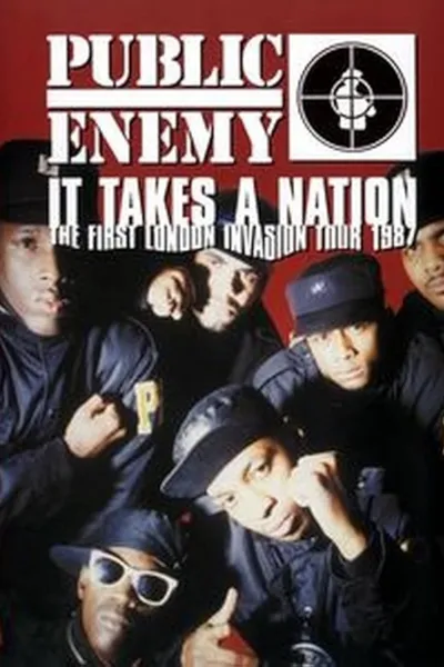 Public Enemy: It Takes a Nation - The First London Invasion Tour 1987