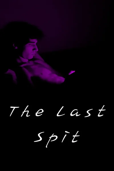 The last spit