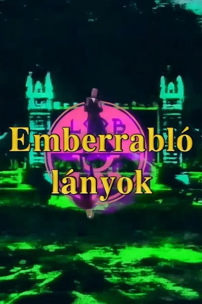 Emberrabló lányok