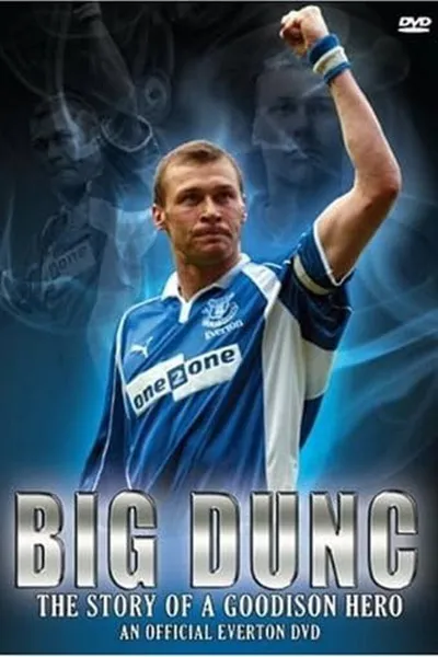 Big Dunc: The Story of a Goodison Hero