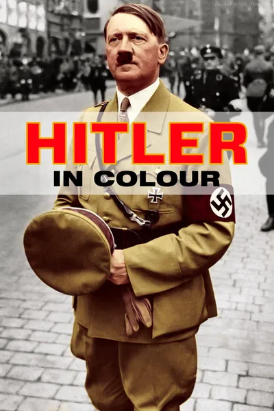Hitler in Colour