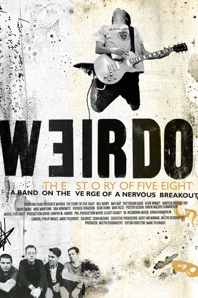 Weirdo: The Story of Five Eight