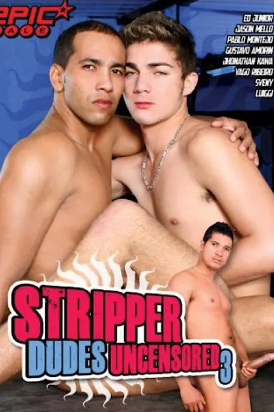 Stripper Dudes Uncensored 3