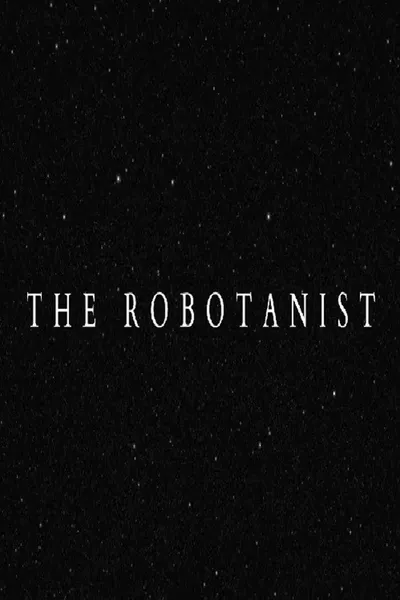 The Robotanist