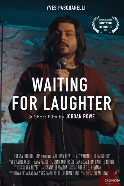 Waiting for Laughter