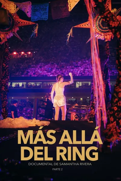 MÁS ALLÁ DEL RING - parte 2
