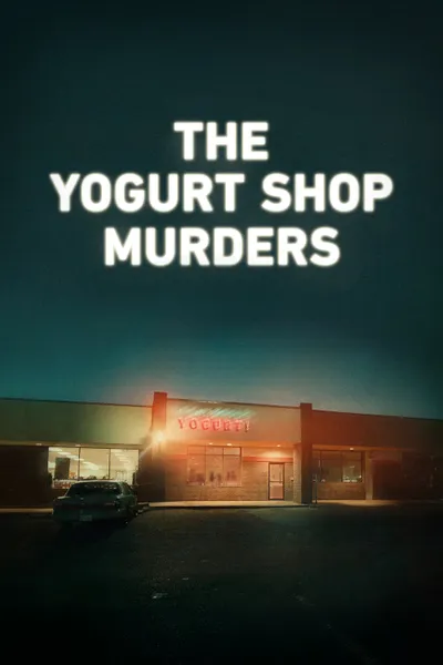 The Yogurt Shop Murders