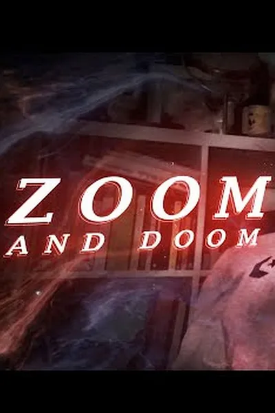 Zoom and Doom