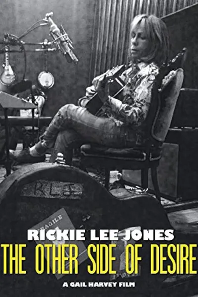 Rickie Lee Jones: The Other Side of Desire