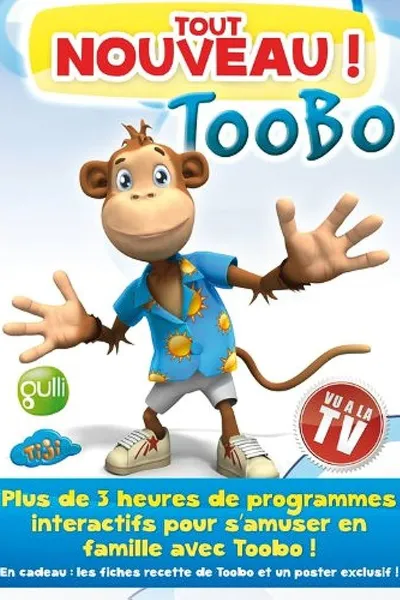 Tout nouveau, Toobo