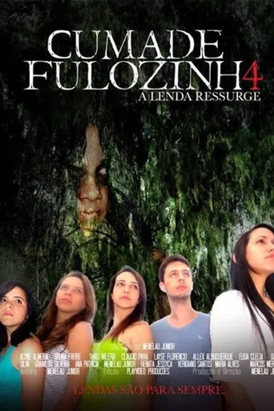 Cumade Fulozinha 4: A Lenda Ressurge