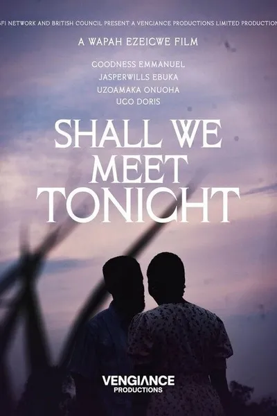 Shall We Meet Tonight