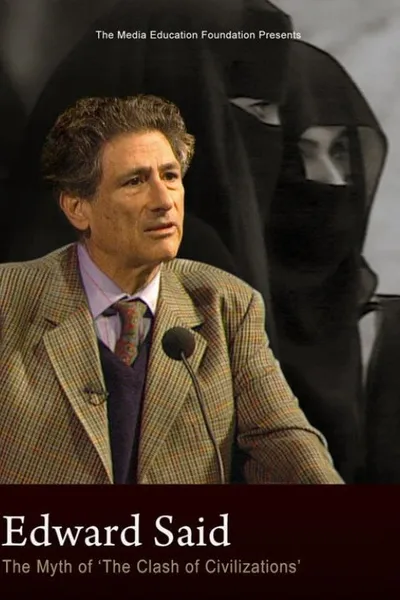 Edward Said: The Myth of "The Clash of Civilizations”