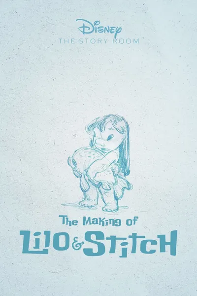 The Story Room: The Making of 'Lilo & Stitch'