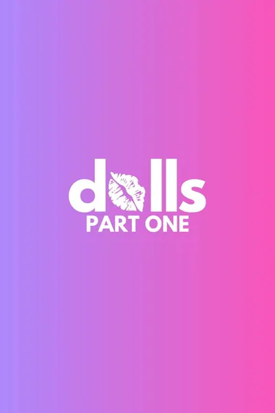 DOLLS: PART ONE