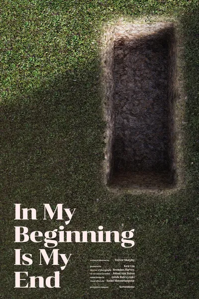 In My Beginning is My End