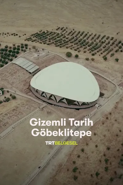 Gizemli Tarih: Göbeklitepe