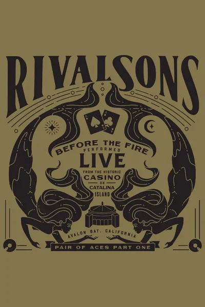 Rival Sons - Pair of Aces, Pt. 1 - Before the Fire