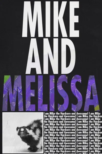 Mike and Melissa