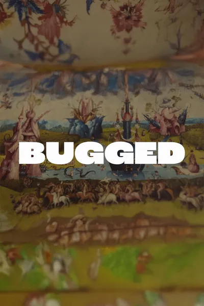 Bugged