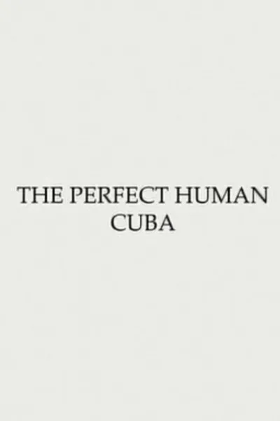 Obstruction #1 - The Perfect Human: Cuba