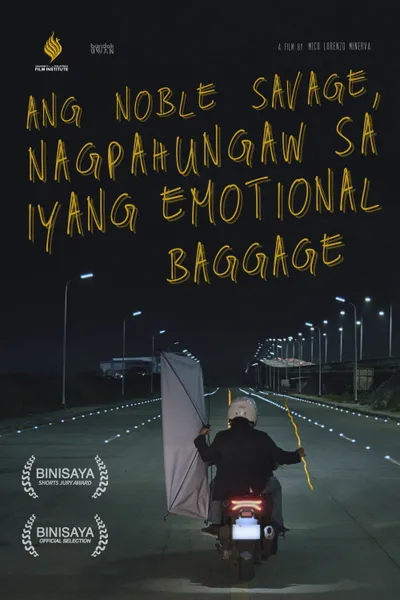 Ang Noble Savage, Nagpahungaw sa Iyang Emotional Baggage