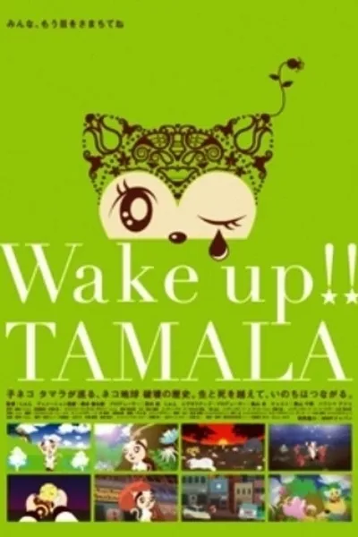 Wake up!! Tamala