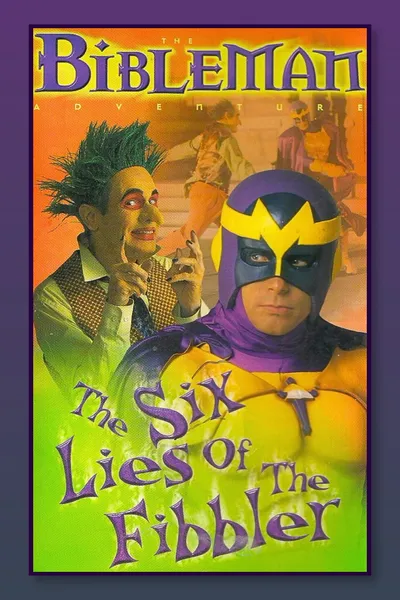 Bibleman: The Six Lies of the Fibbler