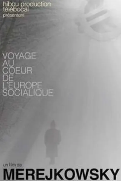 Voyage au coeur de l'Europe socialique