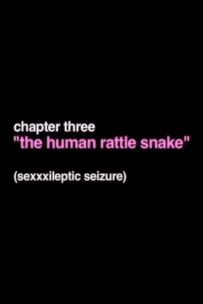 The Human Rattle Snake