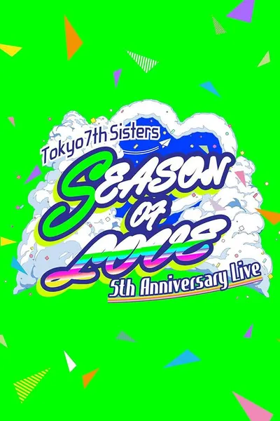 t7s 5th Anniversary Live –SEASON OF LOVE– in Makuhari Messe
