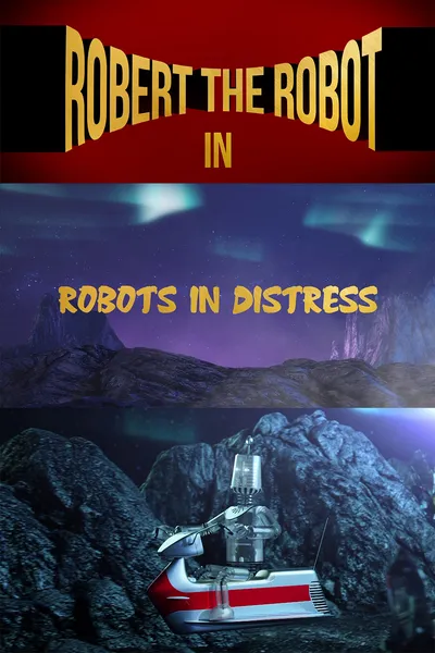 Fireball XL5: Robots in Distress