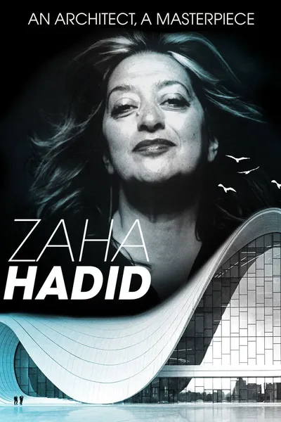 Zaha Hadid: An Architect, A Masterpiece