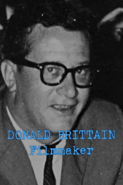 Donald Brittain: Filmmaker