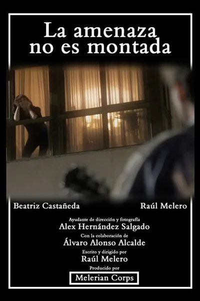 La amenaza no es montada