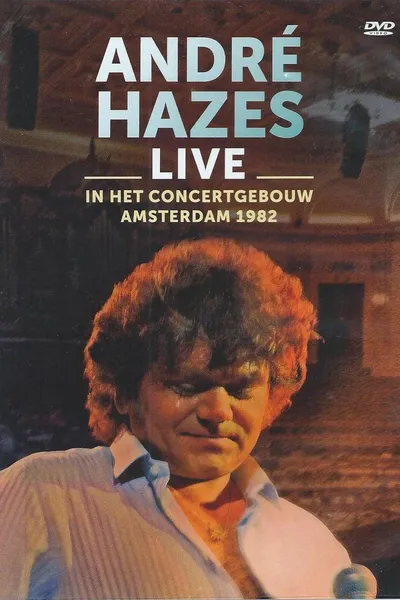 André Hazes: Live In Concertgebouw Amsterdam